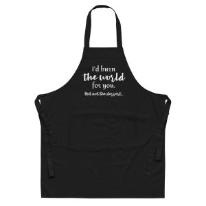 'Burn the World' Organic Cotton Apron (white letters)